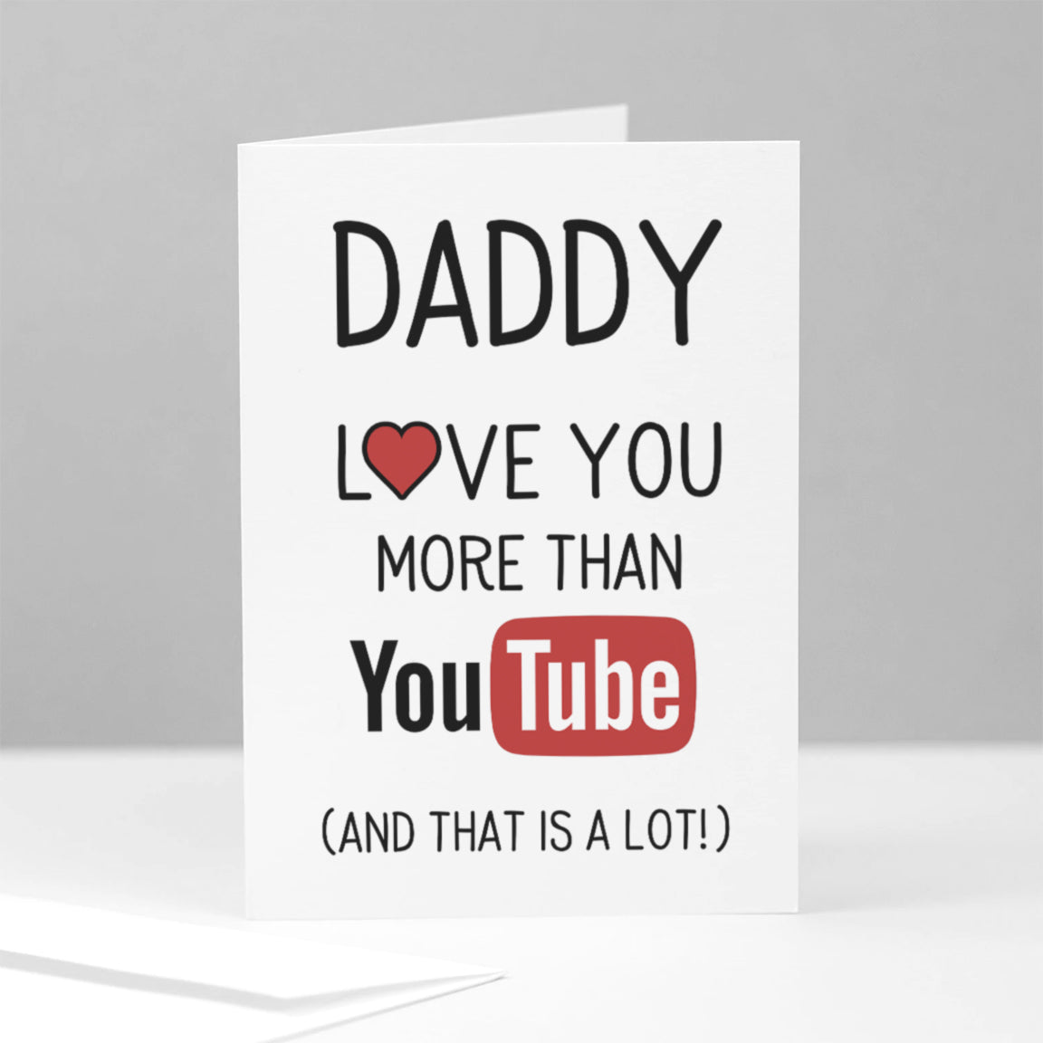 Father's Day Card - Love you more than...